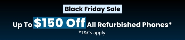 Black Friday - Up To $150 Off All Cell Phones
