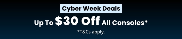 Cyber Week - Up To $30 Off All Consoles