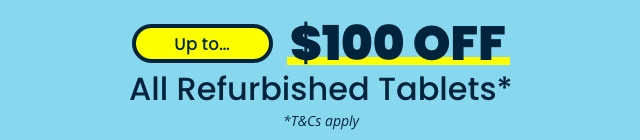 Up To $100 Off All Refurbished Tablets