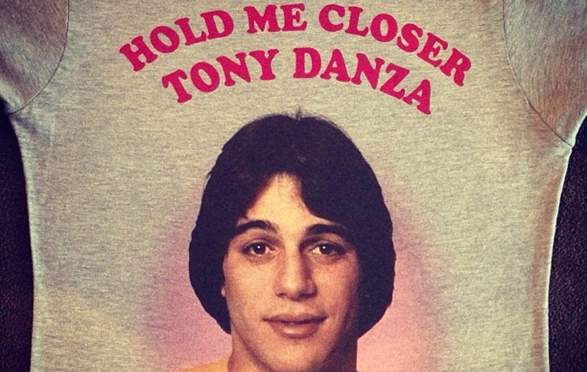 Hold me closer, Tony Danza