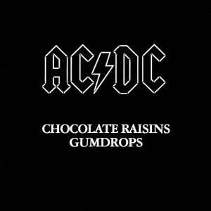 Back in Black by AC/DC tastes like chocolate raisins and gumdrops!