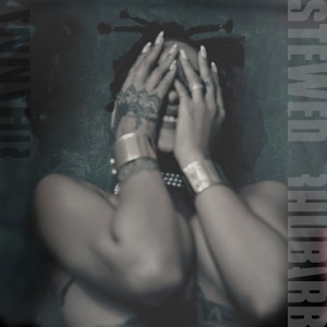 Work by Rihanna tastes like stewed rhubarb!