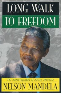 Long Walk to Freedom - Nelson Mandela