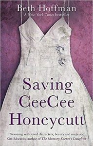 Saving CeeCee Honeycutt - Beth Hoffman